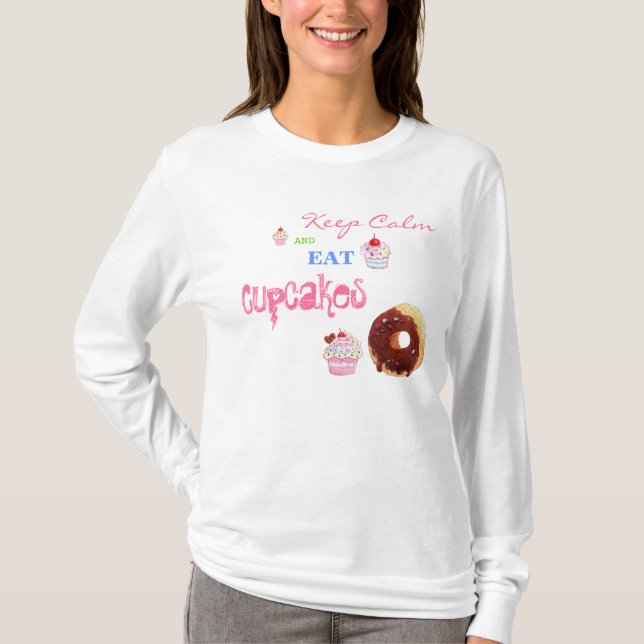 Keep Calm and eat Cupcakes T-Shirt (Front)
