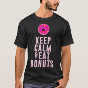 Keep Calm And Eat Donuts pastries pirate ship birt T-Shirt