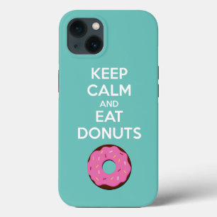 Keep Calm and Eat Donuts Phone Case