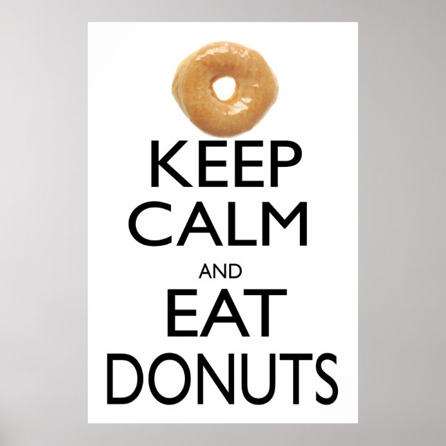 Keep Calm and Eat Donuts Poster (Front)
