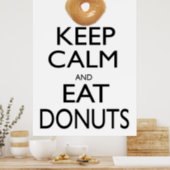 Keep Calm and Eat Donuts Poster (Kitchen)