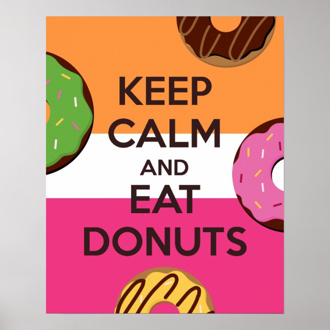 Keep Calm and Eat Donuts Poster Print (Front)
