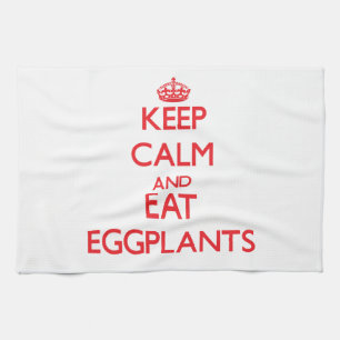 Keep calm and eat Eggplants Towel