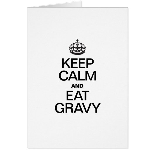 KEEP CALM AND EAT GRAVY CARDS (Front)