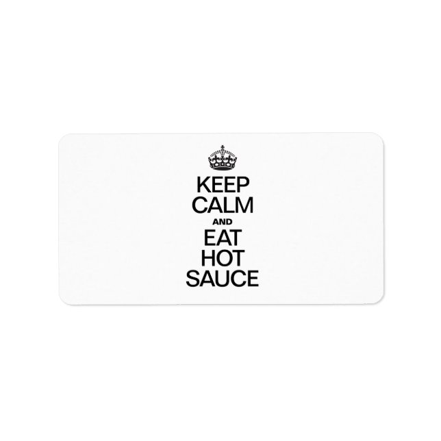KEEP CALM AND EAT HOT SAUCE LABEL (Front)