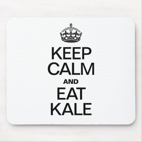 KEEP CALM AND EAT KALE MOUSE PAD