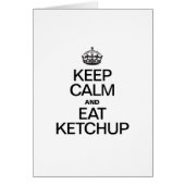 KEEP CALM AND EAT KETCHUP (Front)