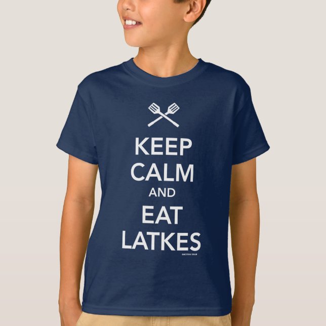 Keep Calm and Eat Latkes T-Shirt (Front)