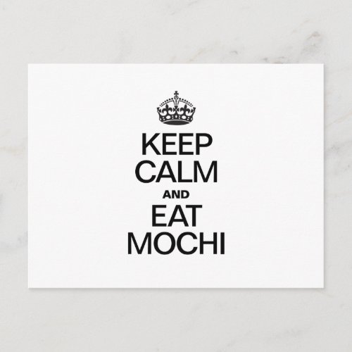 KEEP CALM AND EAT MOCHI POSTCARD