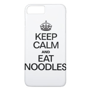 KEEP CALM AND EAT NOODLES iPhone 8 PLUS/7 PLUS CASE