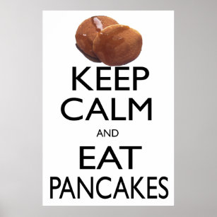 Keep Calm and Eat Pancakes Poster