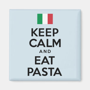 Keep Calm And Eat Pasta Magnet