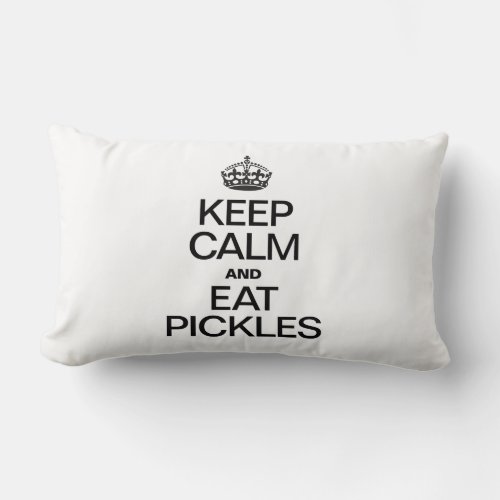 KEEP CALM AND EAT PICKLES LUMBAR PILLOW