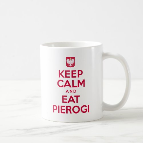 Keep Calm and Eat Pierogi Mug