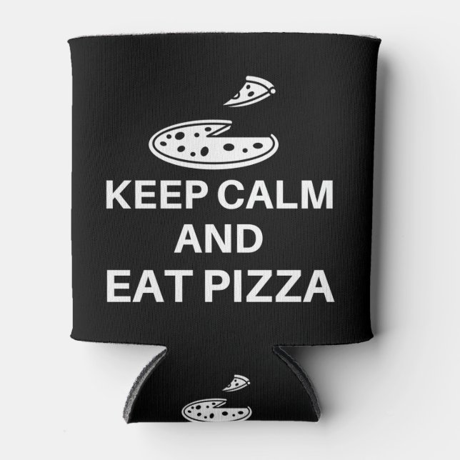 Keep Calm And Eat Pizza Can Cooler (Front)