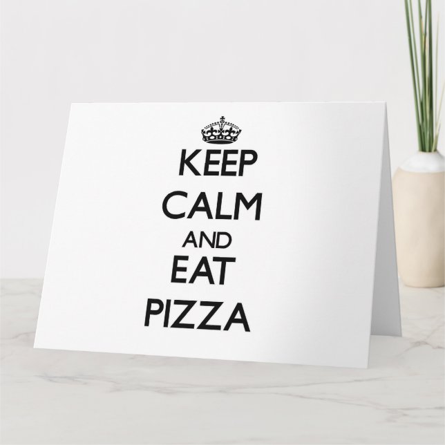 Keep calm and eat Pizza Card (Front)