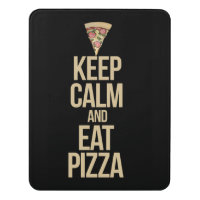 Keep calm and eat pizza