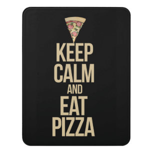 Keep calm and eat pizza door sign