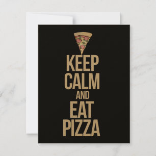 Keep calm and eat pizza invitation
