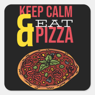 Keep Calm And Eat Pizza Square Sticker