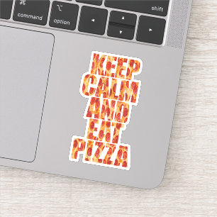  Keep Calm And Eat Pizza Sticker