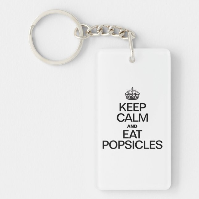 KEEP CALM AND EAT POPSICLES KEYCHAIN (Front)