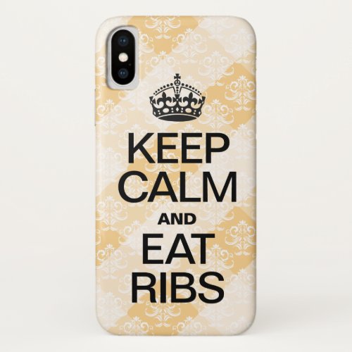 KEEP CALM AND EAT RIBS Damask and Picnic Pattern iPhone XS Case