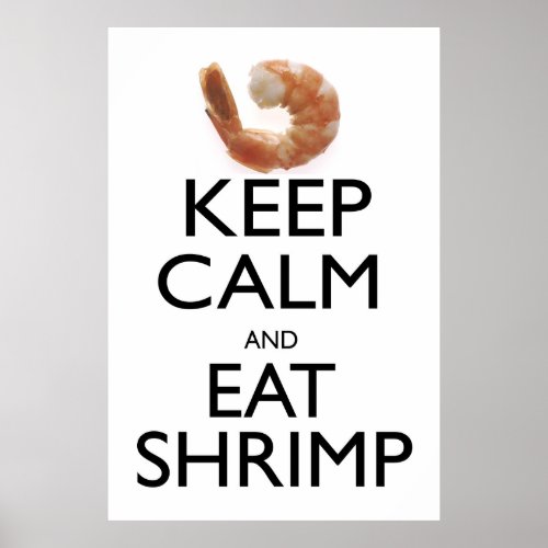 Keep Calm and Eat Shrimp Poster