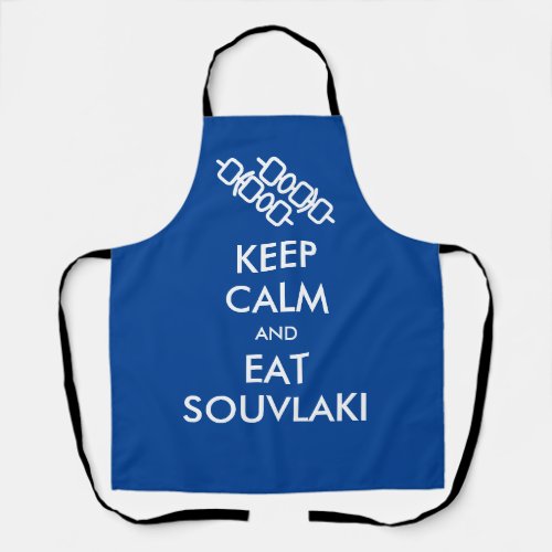 Keep Calm And Eat Souvlaki Apron