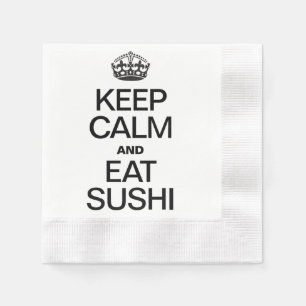 KEEP CALM AND EAT SUSHI PAPER NAPKINS
