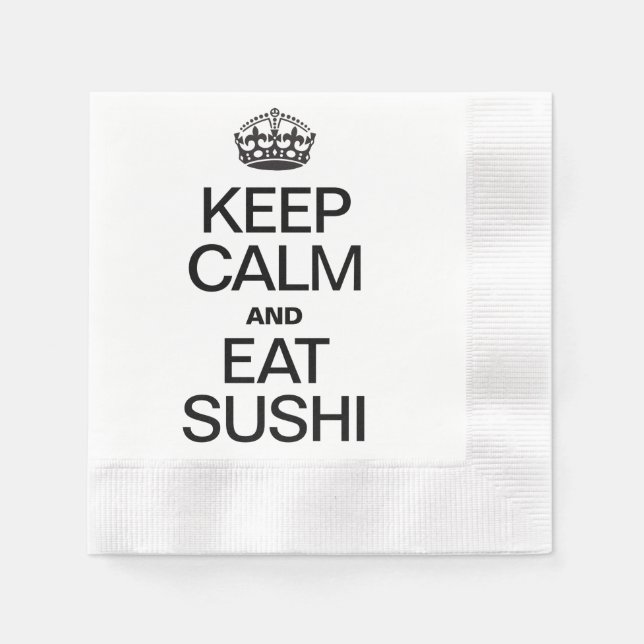 KEEP CALM AND EAT SUSHI PAPER NAPKINS (Front)