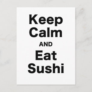 Keep Calm and Eat Sushi Postcard