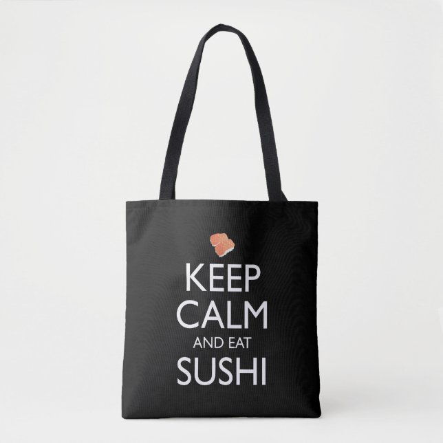 Keep Calm And Eat Sushi Tote Bag (Front)