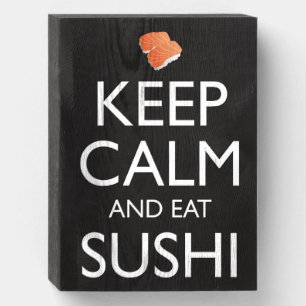 Keep Calm And Eat Sushi Wooden Box Sign