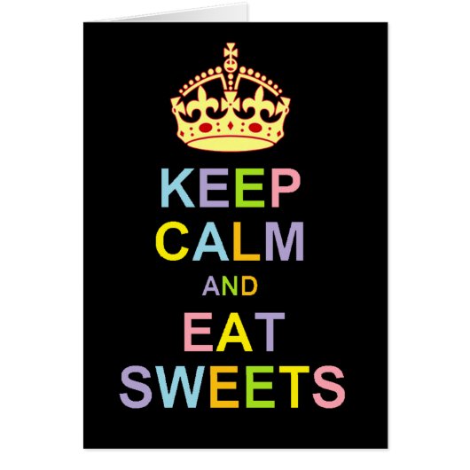 Keep Calm and Eat Sweets Cards (Front)