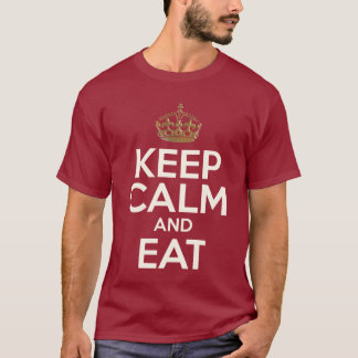 Keep Calm And Eat T-Shirt