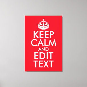 Keep Calm and Edit Text Canvas Print