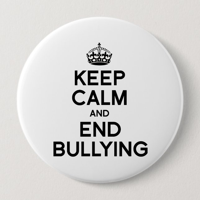 KEEP CALM AND END BULLYING BUTTON (Front)