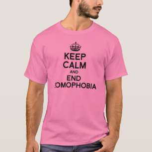 KEEP CALM AND END HOMOPHOBIA T-Shirt