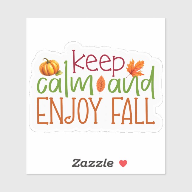 Keep calm and enjoy Fall Sticker (Sheet)