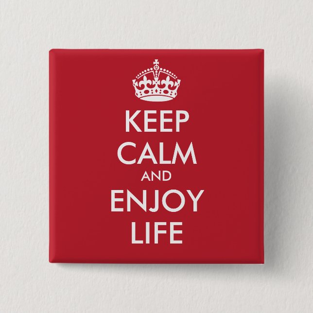 KEEP CALM AND ENJOY LIFE - personalized text Pinback Button (Front)