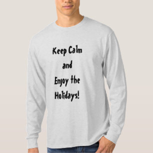 Keep Calm and Enjoy the Holidays Men's T-shirt