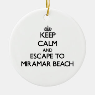 Keep calm and escape to Miramar Beach California Ceramic Ornament