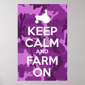 Keep Calm And Farm On Purple Camouflage Poster
