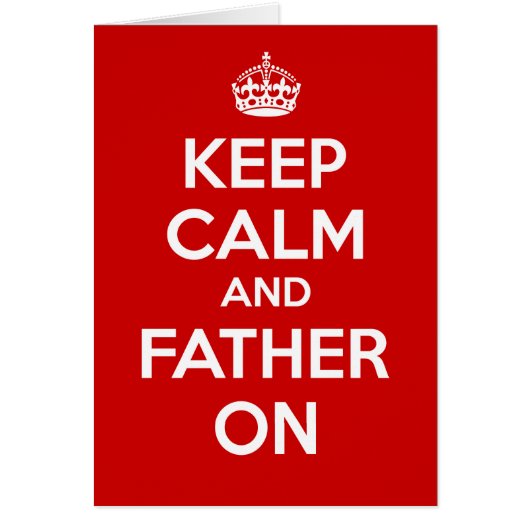 Keep Calm and Father on Cards (Front)