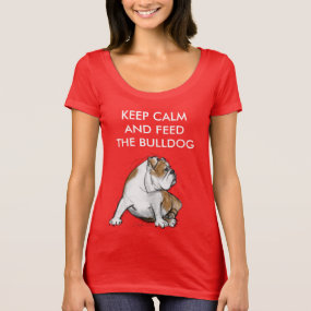 Keep Calm and Feed the Bulldog T-Shirt