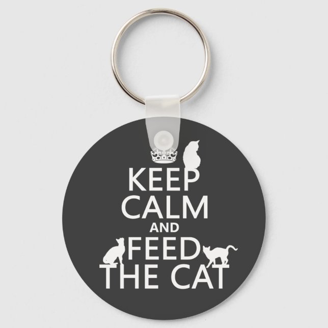 Keep Calm and Feed The Cat Keychain (Front)