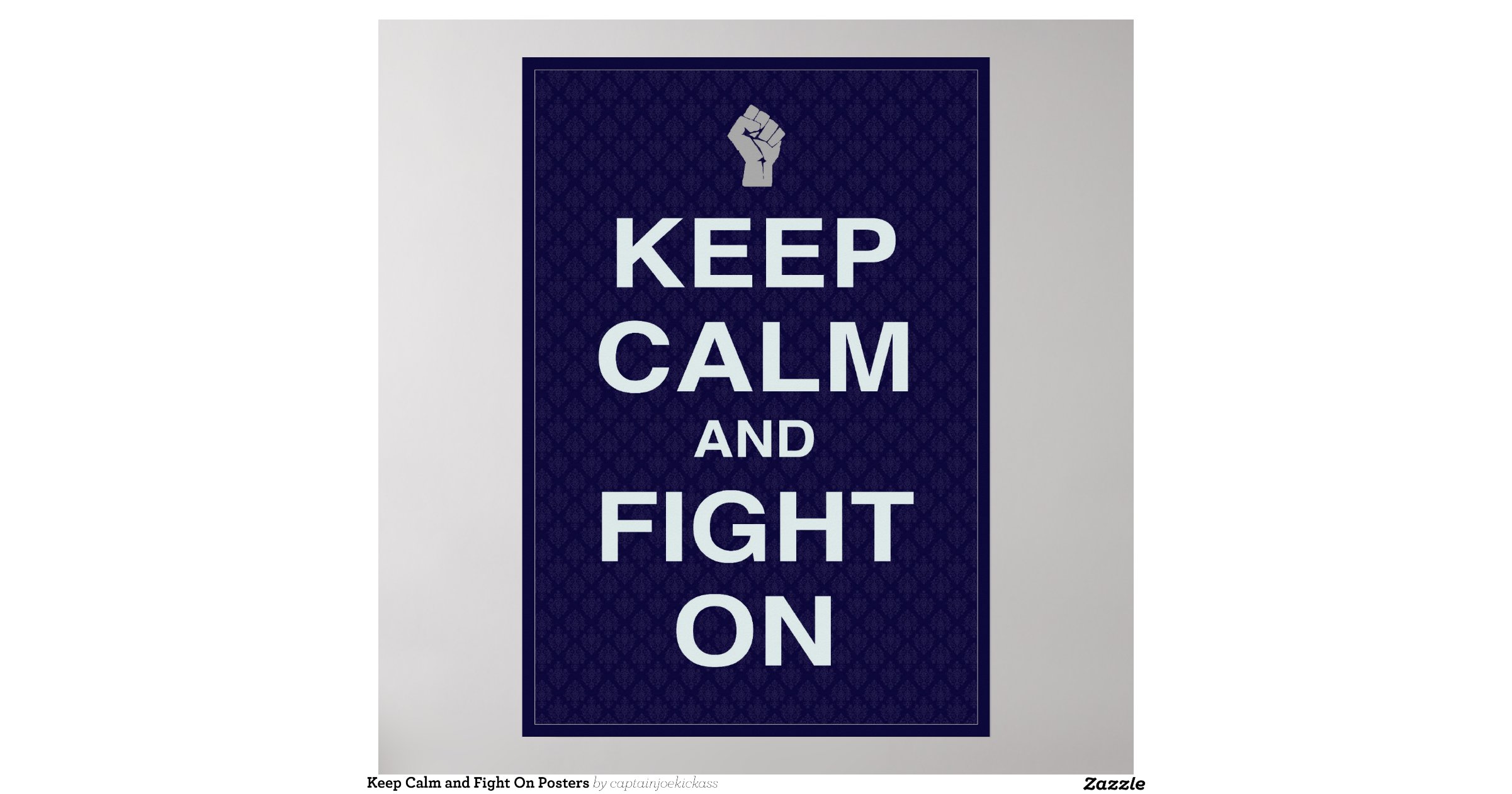 keep_calm_and_fight_on_posters-rc303664cb1bc4170951550a65b605ade_a19ww ...