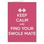 Keep Calm and Find Your Swole Mate (Front)
