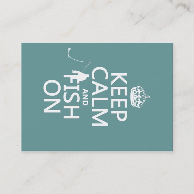 Keep Calm and Fish On (all colors) Business Card (Front)